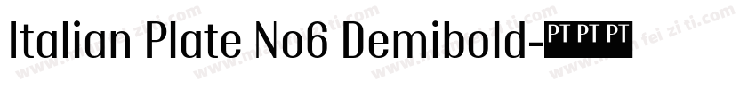 Italian Plate No6 Demibold字体转换
